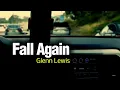 Download Lagu Fall Again - GLENN LEWIS | Lyrics