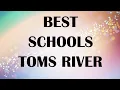 Schools around Toms River United States