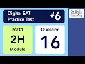 Digital SAT 6 Math Module 2H Question 16 statistics