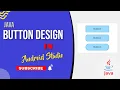 How to Create Custom Button in Android Studio Android Drawable Tutorial 2023