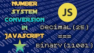 Number system conversion in JavaScript Convert decimal to binary octal and hexadecimal