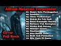 Lagu Kumpulan Lagu Malaysia Terbaik 🎸 Cover POP Rock | Full Album Paling Enak Didengar