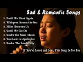 Download Lagu Love Is Gone | Slowed Sad Songs Playlist | Sad \u0026 Romantic Love Songs 💖 Beautiful Sad Love Song
