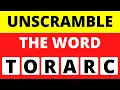 30 MINUTES OF UNSCRAMBLE THE WORD UNSCRAMBLE THE WORD CHALLENGE UNSCRAMBLE THE WORD QUIZ