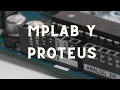 PIC Microcontrollers Exercise using MPLAB and PROTEUS