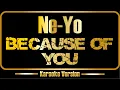 Download Lagu Ne-Yo | Because Of You (karaoke) original sound + backing vocals