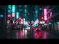 Lagu Emotional Pop, Cinematic Songs \u0026[ Late Night Vibes2026] Title: “Echoes in the Rain\