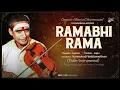 Ramabhi Rama | Voilin Instrumental | Kunnukudi Vaidyanathan | Carnatic Classical Instrumental