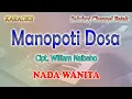 Lagu MANOPOTI DOSA ll KARAOKE BATAK ll CIPT WILLIAM NAIBAHO ll NADA WANITA E=DO