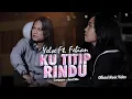 Download Lagu Yelse Ft. Febian - Ku Titip Rindu (Official Music Video)
