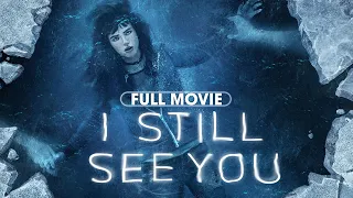 I Still See You (2018) | Full Movie | Bella Thorne, Richard Harmon, Dermot Mulroney