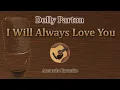 Download Lagu I Will Always Love You - Dolly Parton (Acoustic Karaoke)