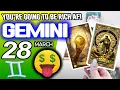 Gemini YOU RE GOING TO BE RICH AF horoscope for today MARCH 28 2026 tarot MARCH