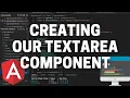 Creating our Textarea for String Input - Character Counting Site Angular