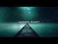 Lagu Chillout Music 2020 | Aurora Night - Eternity