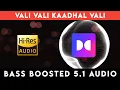 Download Lagu 🔥🔥🔥VALI VALI KAADHAL VALI | ⭕️ 5.1 SURROUND ⭕️ | 🔊 BASS™ BOOSTED 🔊 | 🔊SUB BASS™🔊 | @tharmiganp