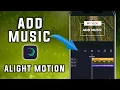 How to add or import music in Alight motion iphone/android/ios
