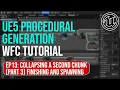 UE5 Procedural Generation - Wave Function Collapse Ep 13 Part 3 Collapsing the Next Chunk