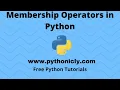 Tutorial 8 - Membership Operators in Python