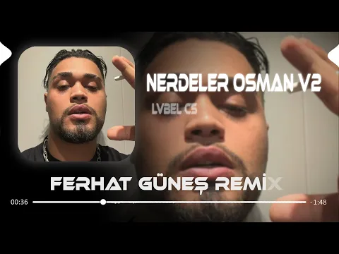 Download MP3 Hani Çağırdığın Kızlar Nerdeler Osman - Lvbel C5 ( Ferhat Güneş Remix )