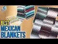 7 Best Mexican Blankets 2017