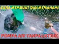 Lagu Cara membuat dan Memahami Pompa Air Tanpa Listrik untuk pemula   Cara membuat pompa hidram