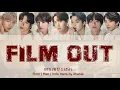 BTS (방탄소년단) - FILM OUT (Lirik Terjemahan Indonesia)