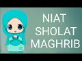 Lagu BACAAN NIAT SHOLAT MAGHRIB