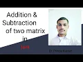 Matrix Addition and Subtraction in Java