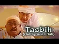 Download Lagu TASBIH - Soundtrack by Anes Bali (Cuplikan Eps. Gerbang Penantian)