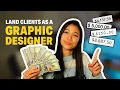 How to Land Clients Make Money as a Graphic Designer in 2026