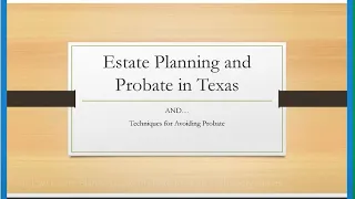 Elder Law Estate Planning and Probate in Texas