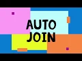 Auto Join