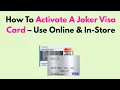How To Activate A Joker Visa Card - Use Online In-Store