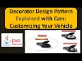 Decorator Design Pattern Explained with Cars Customizing Your Vehicle