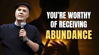 You Are Worthy Of Receiving Abundance