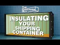 5 Ways To Insulate Your Shipping Container Which Is The Best