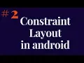 how to use constraint layout in android bangla