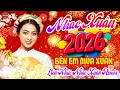 Lagu Bên Em Mùa Xuân Remix ➤ LK Nhạc Xuân 2026 Remix Hay Nhất Nghe Là Thấy Tết - Chào Xuân Bính Ngọ