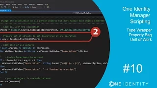 One Identity Manager Scripting Modify Objects - Type Wrapper Property Bag Unit of Work