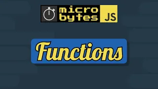 JavaScript Functions In 90 Seconds