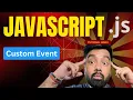 Custom Event in JavaScript Tutorial 15