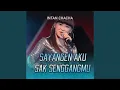 Sayangen Aku Sak Senggangmu