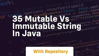 35 mutable vs immutable string in java
