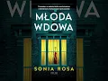 Młoda wdowa Autor Sonia Rosa Thrillery po Polsku KSIĄŻKA AudioBook PL