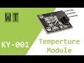 KY-001 TEMPERATURE MODULE EXPLANATION OF ALL THE FUNCTIONS DS18B20