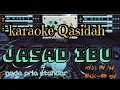Download Lagu Karaoke Qasidah Jasad ibu ( 🏝Versi MR YADI)            Di populerkan fitriyani sahran 🏝nada standar