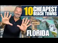 Least Expensive Place To Live In Florida 10 Cheapest Beach Towns In Florida