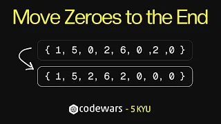 Moving Zeroes to the End Easy Codewars Problem 5 Kyu