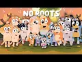 No Roots | Bluey Edit | The Heeler Family